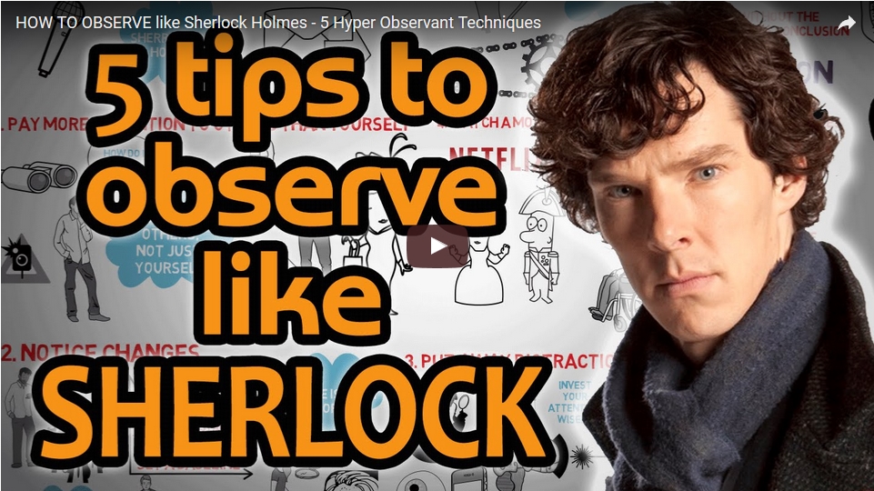 HOW TO OBSERVE like Sherlock Holmes - 5 Hyper Observant Techniques